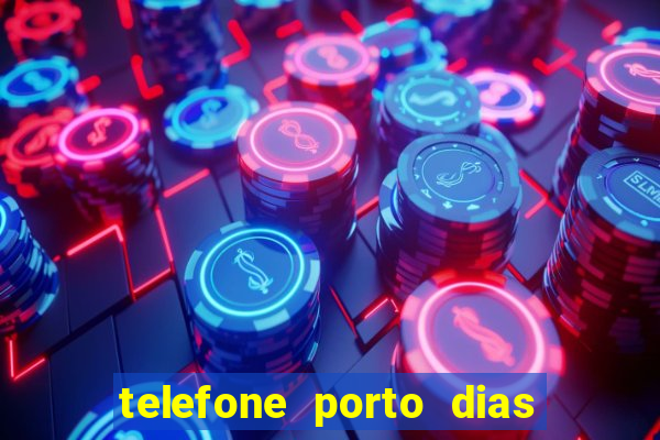 telefone porto dias marcar consulta